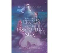 On The Edge Of The Forgotten Sea Paperback Book By Alissa J. Zavalianos