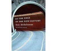 On the Edge of the New Century Hobsbawm, Eric J. (Auteur)