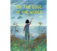 On the Edge of the World by Anna Desnitskaya Anna Desnitskaya (Auteur)
