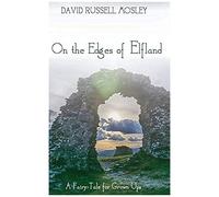 On The Edges Of Elfland