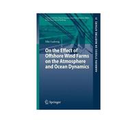 On The Effect Of Offshore Wind Farms On The Atmosphere And Ocean Dynamics
