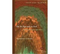On The Ego And On God