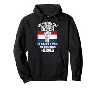 on The Eighth Day God Created The Dutch Heroes Holland Sweat à Capuche