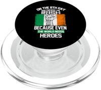 on The Eighth Day God Created The Irish Pride Heroes PopSockets PopGrip pour MagSafe