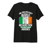 on The Eighth Day God Created The Irish Pride Heroes T-Shirt Haut de Gamme