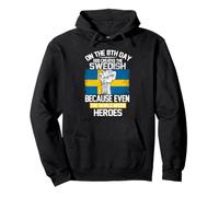 on The Eighth Day God Created The Swedish Pride Heroes Sweat à Capuche