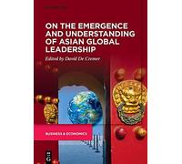 On The Emergence And Understanding Of Asian Global Leadership