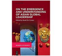 On The Emergence And Understanding Of Asian Global Leadership