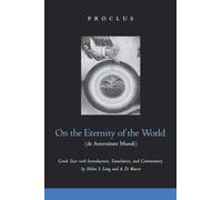 On The Eternity Of The World (De Aeternitate Mundi) Proclus