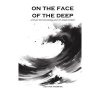 On the Face of the Deep: A Study on the Genealogy of Jesus Christ