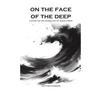 On the Face of the Deep: A Study on the Genealogy of Jesus Christ
