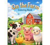 On the Farm Coloring Book for Kids: Fun & Easy Farm Animals Coloring Book for Girls and Boys Ages 3-8