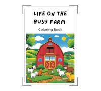 On the Farm Coloring Book: Fun Farm Animals and Country Life Scenes for Kids