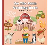 On The Farm Coloring Book: Learn with Fun and Educational Coloring Pages with Alphabet, Animals, and more On The Farm for Preschool Children Ages 2-6