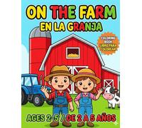 ON THE FARM - EN LA GRANJA: Bilingual English-Spanish Coloring Book for Kids - Libro bilingüe de colorear para niños Inglés-Español