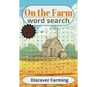 On the Farm Word Search: Farming word search. It is all about the farm life. On the Farm, Farming and much more. 6 x 9 inches, 110 pages, 50plus ... on the farm. Gift for Fathers day or Dad.