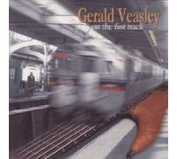 On The Fast Track by Gerald Veasley