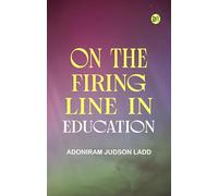 On the Firing Line in Education