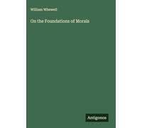 On the Foundations of Morals