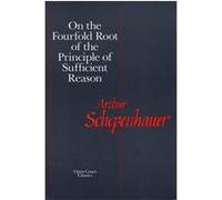 On the Fourfold Root of the Principle of Sufficient Reason Arthur Schopenhauer (Auteur)