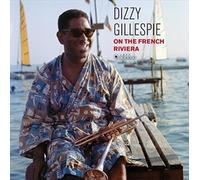 On the French Riviera by DIZZY GILLESPIE [VINYL] NEUF