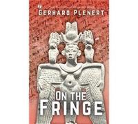 ON THE FRINGE - Gerhard Plenert - Repro India Limited - Livre en Anglais Gerhard PlenertGerhard Plenert (Auteur)