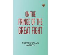 On the Fringe of the Great Fight