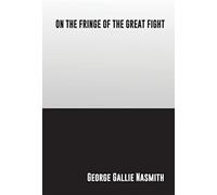On the Fringe of the Great Fight