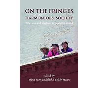 On The Fringes Of The Harmonious Society: Tibetans And Uyghurs In Socialist China