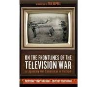 On the Frontlines of the Television War by Yasutsune Hirashiki Yasutsune Hirashiki, (Auteur)