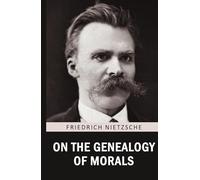 On the Genealogy of Morals