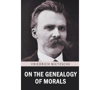 On the Genealogy of Morals