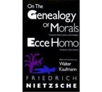 On the Genealogy of Morals/Ecce Homo Friedrich Nietzsche, R.J. Hollingdale, Walter Arnold Kaufmann (Auteur)
