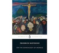 On the Genealogy of Morals