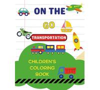 On The Go Transportation Coloring Book