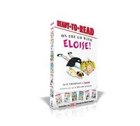 On the Go with Eloise! (Boxed Set): Eloise Throws a Party!; Eloise Skates!; Eloise Visits the Zoo; Eloise and the Dinosaurs; Eloise's Pirate Adventure; Eloise at the Ball Game