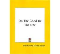 On the Good or the One Plotinus (Auteur)