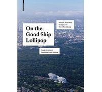 On the Good Ship Lollipop: Frank O. Gehry's Fondation Louis Vuitton