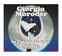Moroder Giorgio – On the Groove Train 2