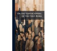 On the Handicapping of the First-Born