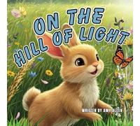 On the Hill of Light
