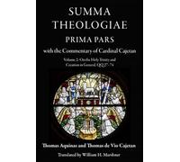 On the Holy Trinity and Creation in General, QQ 27-74: With the Commentary of Cardinal Cajetan (2)