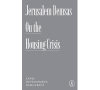 On the Housing Crisis: Land, Development, Democracy