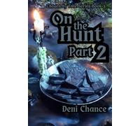 On the Hunt Part 2 of 3: Chosen by Fate Series Book 5