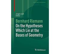 On the Hypotheses Which Lie at the Bases of Geometry