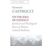 On The Idea Of Potency Emanuele Castrucci, (Auteur)