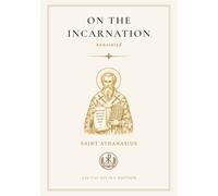 On The Incarnation (Annotated): A Lectio Divina Edition