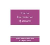 On The Interpretation Of Statutes