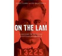 On the Lam by Jerry ClarkEd Palattella Unknown (Auteur)
