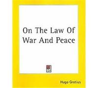 On The Law Of War And Peace Hugo Grotius (Auteur)